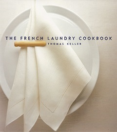 The French Laundry Cookbook (Thomas Keller)